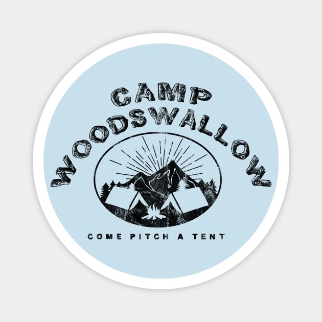 Camp Woodswallow - Best Seller! Magnet by DADDY DD